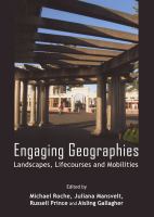 Engaging geographies landscapes, lifecourses and mobilities /