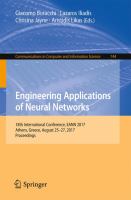 Engineering Applications of Neural Networks 18th International Conference, EANN 2017, Athens, Greece, August 25–27, 2017, Proceedings /