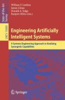 Engineering Artificially Intelligent Systems A Systems Engineering Approach to Realizing Synergistic Capabilities /