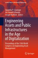 Engineering Assets and Public Infrastructures in the Age of Digitalization Proceedings of the 13th World Congress on Engineering Asset Management /