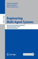 Engineering Multi-Agent Systems 9th International Workshop, EMAS 2021, Virtual Event, May 3–4, 2021, Revised Selected Papers /