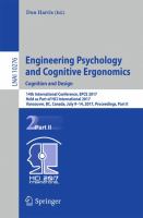 Engineering Psychology and Cognitive Ergonomics: Cognition and Design 14th International Conference, EPCE 2017, Held as Part of HCI International 2017, Vancouver, BC, Canada, July 9-14, 2017, Proceedings, Part II /