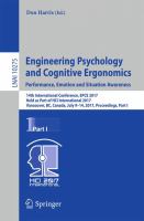 Engineering Psychology and Cognitive Ergonomics: Performance, Emotion and Situation Awareness 14th International Conference, EPCE 2017, Held as Part of HCI International 2017, Vancouver, BC, Canada, July 9-14, 2017, Proceedings, Part I /