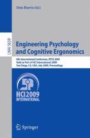 Engineering Psychology and Cognitive Ergonomics 8th International Conference, EPCE 2009, Held as Part of HCI International 2009, San Diego, CA, USA, July 19-24, 2009. Proceedings /