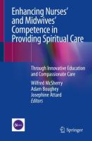 Enhancing Nurses’ and Midwives’ Competence in Providing Spiritual Care Through Innovative Education and Compassionate Care /