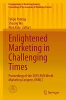 Enlightened Marketing in Challenging Times Proceedings of the 2019 AMS World Marketing Congress (WMC) /