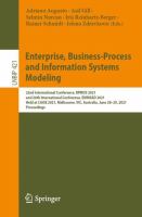 Enterprise, Business-Process and Information Systems Modeling 22nd International Conference, BPMDS 2021, and 26th International Conference, EMMSAD 2021, Held at CAiSE 2021, Melbourne, VIC, Australia, June 28–29, 2021, Proceedings /