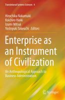 Enterprise as an instrument of civilization an anthropological approach to business administration /