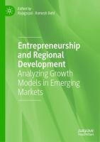 Entrepreneurship and Regional Development Analyzing Growth Models in Emerging Markets /