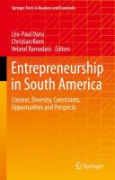 Entrepreneurship in South America Context, Diversity, Constraints, Opportunities and Prospects /