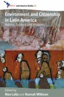 Environment and citizenship in Latin America : natures, subjects and struggles /