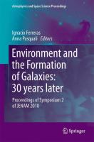 Environment and the formation of galaxies 30 years later  : proceedings of symposium 2 of JENAM 2010 /