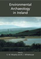 Environmental archaeology in Ireland /