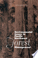 Environmental issues in Pacific Northwest forest management