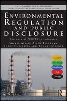 Environmental regulation and compulsory public disclosure the case of PROPER in Indonesia /