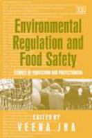 Environmental regulation and food safety studies of protection and protectionism /