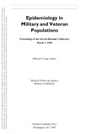 Epidemiology in military and veteran populations proceedings of the second biennial conference, March 7, 1990 /