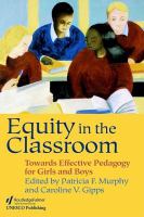 Equity in the classroom towards effective pedagogy for girls and boys /