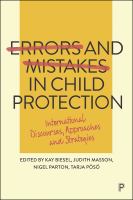 Errors and mistakes in child protection : international discourses, approaches and strategies /