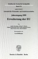 Erweiterung der EU Jahrestagung des Vereins für Socialpolitik, Gesellschaft für Wirtschafts- und Sozialwissenschaften in Mainz 1999 /