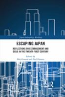 Escaping Japan reflections on estrangement and exile in the twenty-first century /