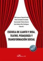 Escuela de llanto y risa : teatro, pedagogía y transformación social /