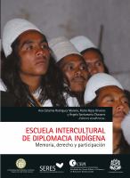Escuela intercultural de diplomacia indígena. Memoria, derecho y política /