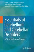 Essentials of Cerebellum and Cerebellar Disorders A Primer For Graduate Students /