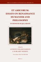 Et Amicorum essays on Renaissance humanism and philosophy in honour of Jill Kraye /