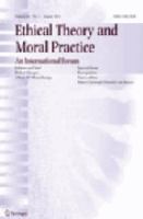 Ethical theory and moral practice an international forum.