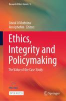Ethics, Integrity and Policymaking The Value of the Case Study /
