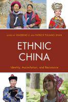 Ethnic China identity, assimilation, and resistance /