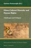 Ethno-cultural diversity and human rights challenges and critiques /