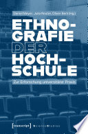 Ethnografie der Hochschule : Zur Erforschung universitärer Praxis /
