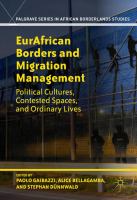 EurAfrican borders and migration management political cultures, contested spaces, and ordinary lives /