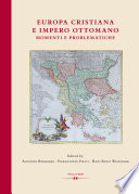 Europa cristiana e impero ottomano momenti e problematiche /