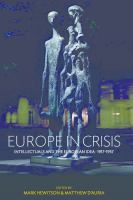 Europe in crisis : intellectuals and the European idea, 1917-1957 /