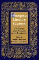 European Literary Careers : The Author from Antiquity to the Renaissance /