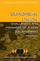 European Union challenges and promises of a new enlargement /