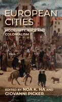 European cities : modernity, race and colonialism /