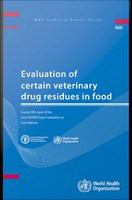 Evaluation of certain veterinary drug residues in food seventy-fifth report of the Joint FAO/WHO Expert Committee on Food Additives.