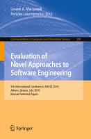 Evaluation of novel approaches to software engineering 5th International Conference, ENASE 2010, Athens, Greece, July 22-24, 2010 : revised selected papers /