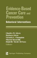 Evidence-based cancer care and prevention behavioral interventions /