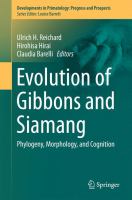 Evolution of Gibbons and Siamang Phylogeny, Morphology, and Cognition /