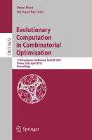 Evolutionary Computation in Combinatorial Optimization 11th European Conference, EvoCOP 2011, Torino, Italy, April 27-29, 2011, Proceedings /