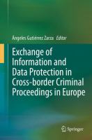 Exchange of information and data protection in cross-border criminal proceedings in Europe