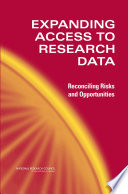 Expanding access to research data reconciling risks and opportunities.