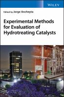 Experimental methods for evaluation of hydrotreating catalysts