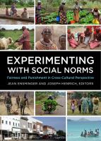 Experimenting with social norms fairness and punishment in cross-cultural perspective /