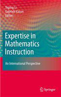 Expertise in Mathematics Instruction An International Perspective /